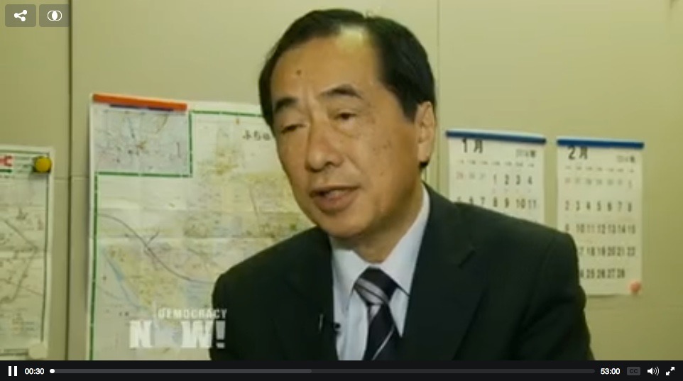 Fig. 10a - Amy Goodman, “Ex-Japanese PM on How Fukushima Meltdown was Worse Than Chernobyl & Why He Now Opposes Nuclear Power,” Democracy Now, March 11, 2014
